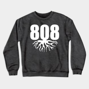 808 Roots Hawaii Pride Crewneck Sweatshirt